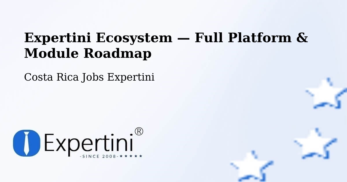 Expertini Ecosystem — Full Platform & Module Roadmap – Belén