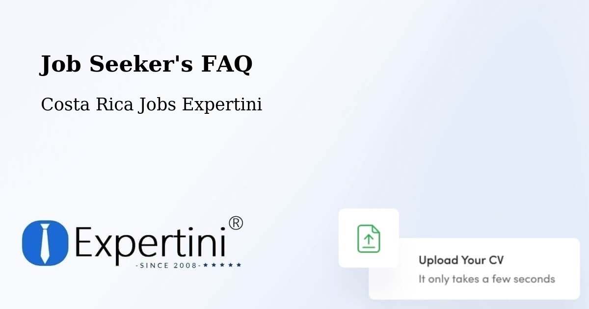 Job Seeker FAQ – Belén - Costa Rica Jobs Expertini