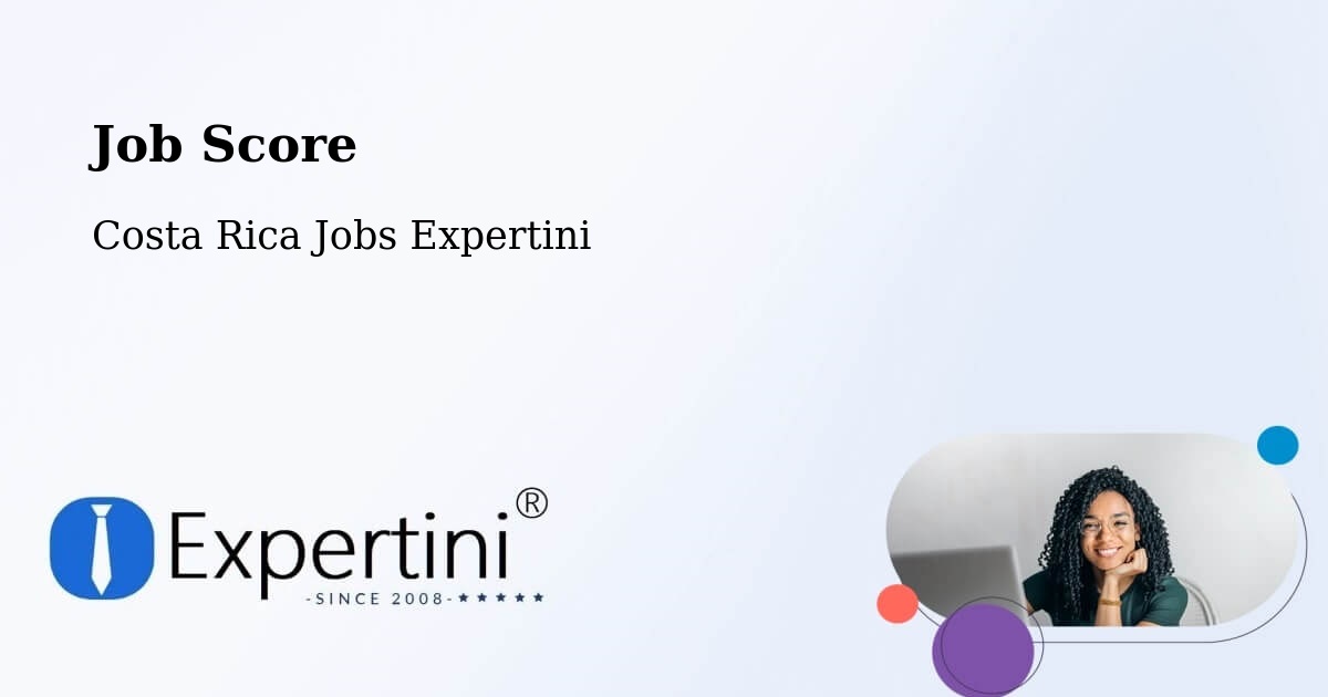 Job Score & Job Description Score Tool – Belén - Costa Rica Jobs Expertini